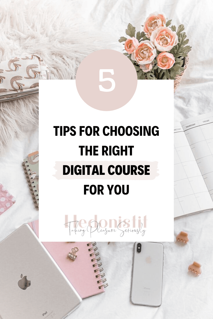 5 Tips for choosing the right digital course for you | online courses